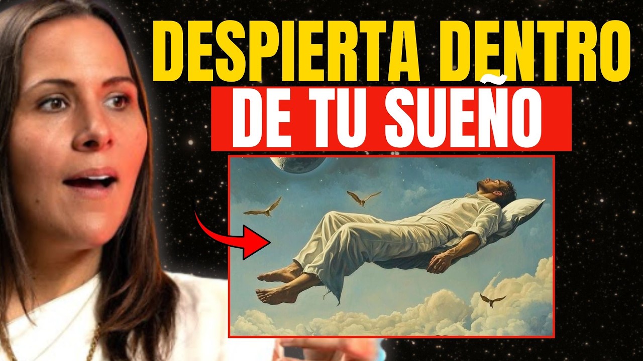 Cómo entrar en tus sueños lúcidos y transformar tu realidad desde la consciencia