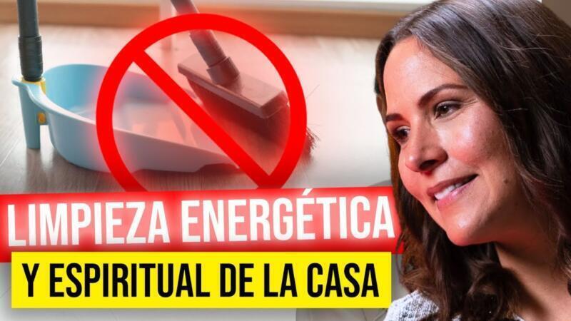 Limpieza Energética y Espiritual de la Casa: 5 Formas de Quitar la Mala Energía