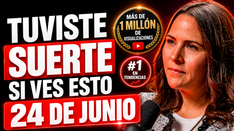 La Señal de Abundancia del 24 de Junio: Solo el 1% Entiende Este Código